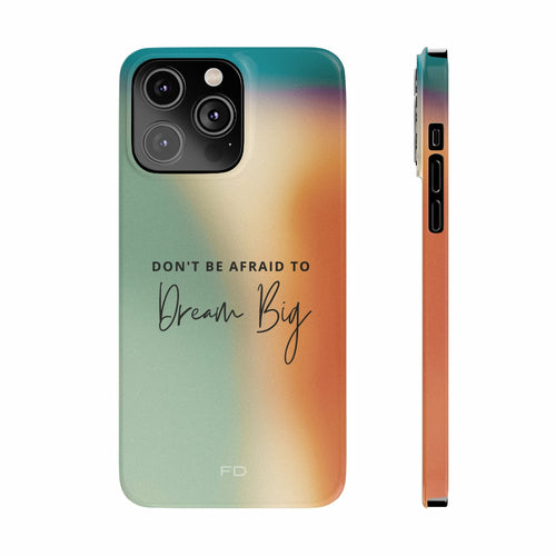 Ốp lưng mỏng Dream Big Quote dành cho iPhone 14 Series