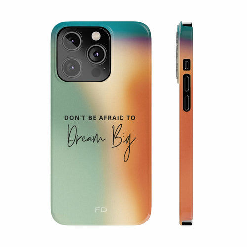 Ốp lưng mỏng Dream Big Quote dành cho iPhone 14 Series